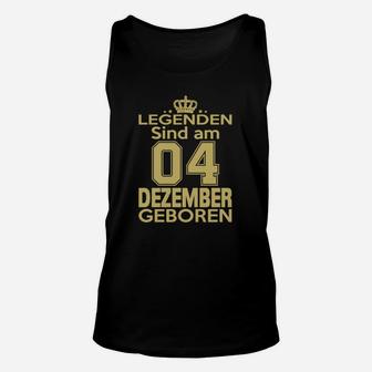 Legenden Sind Am 04 Dezember Geboren TankTop - Seseable