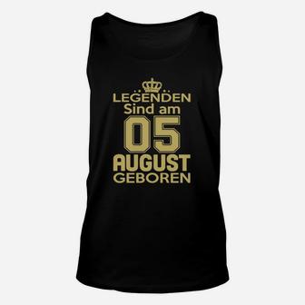 Legenden Sind Am 05 August Geboren TankTop - Seseable