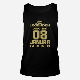 Legenden Sind Am 08 Januar Geboren TankTop - Seseable