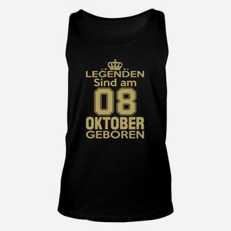 Legenden Sind Am 08 Oktober Geboren TankTop - Seseable