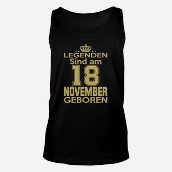 Legenden Sind Am 18 November Geboren TankTop - Seseable