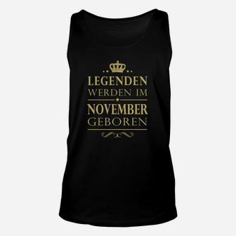 Legenden Werden Im November Geboren TankTop - Seseable