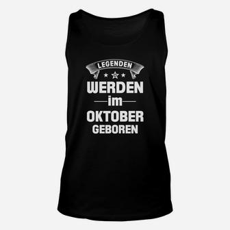 Legenden Werden Im Oktober Geboren TankTop - Seseable