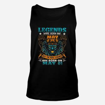 Legends Are Born In May But The Real Legends Are Born On May 1 Unisex Tank Top - Seseable