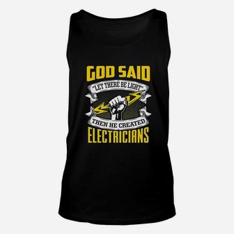 Let There Be Light Then He Created Electricians Unisex Tank Top - Seseable