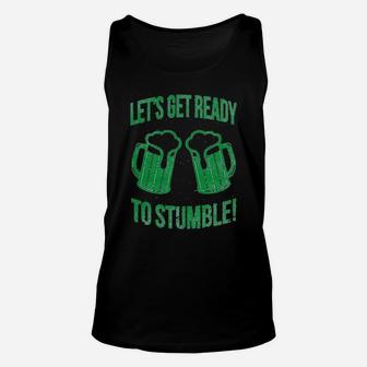 Lets Get Ready To Stumble Funny St Saint Patricks Day Unisex Tank Top - Seseable