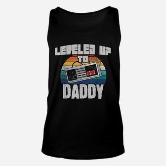 Leveled Up To Daddy Soon To Be Dad Father Gift Unisex Tank Top - Seseable