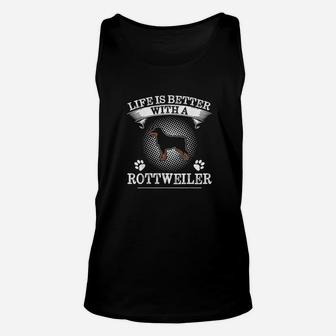 Life Is Better With A Rottweiler Cute Dog Lover Gift Unisex Tank Top - Seseable