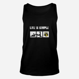 Life is Simple - Angeln & Baggerfahren Motiv Unisex TankTop - Seseable