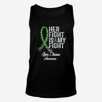 Liver Disease Awareness Her Fight Is My Fight T-shirt Unisex Tank Top - Seseable