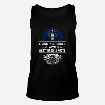 Living In Michigan With West Virginia Roots Unisex Tank Top - Seseable