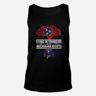 Living In Tennessee With Michigan Roots Unisex Tank Top - Seseable