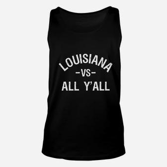 Louisiana Vs All Y'all Gift For A Proud Louisianan Unisex Tank Top - Seseable
