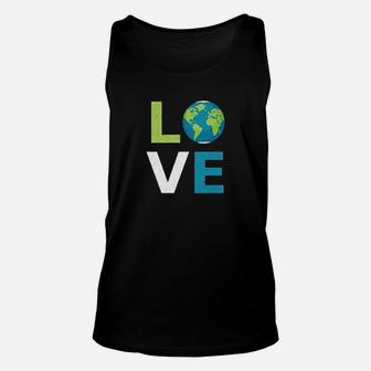 Love Earth World Love And Save The Planet Climate Change Unisex Tank Top - Seseable
