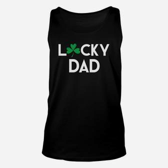 Lucky Dad St Patricks Pattys Day Daddy Father Gift Unisex Tank Top - Seseable