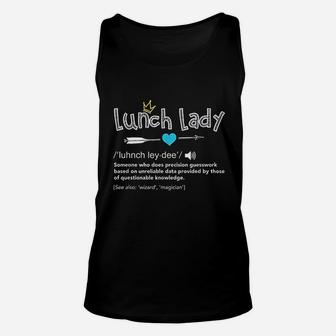 Lunch Lady Definition Back To School Teacher Appreciation Unisex Tank Top - Seseable