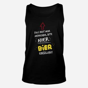 Lustiges Bier-Liebhaber Unisex TankTop Bitte hier Bier einfüllen Aufdruck - Seseable