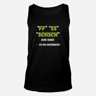 Lustiges Chorsänger Unisex TankTop - FF SS SCHSCH Design für Chorliebhaber - Seseable