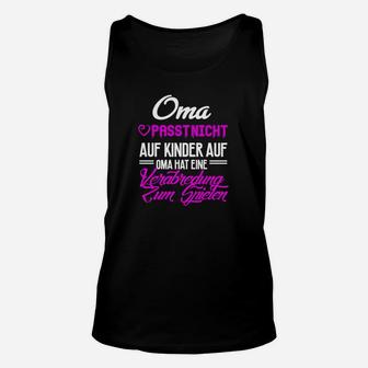 Lustiges Oma Unisex TankTop mit Spruch, Spielverabredung Motiv - Seseable