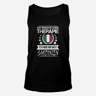 Lustiges Sardinien-Therapie Unisex TankTop, Muss Nur Nach Sardinien Reisen - Seseable