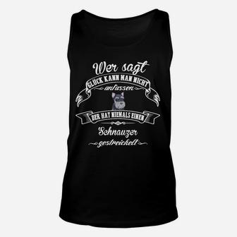 Lustiges Schnauzer Hunde Unisex TankTop Glück ist Streicheln, Geschenk für Hundeliebhaber - Seseable