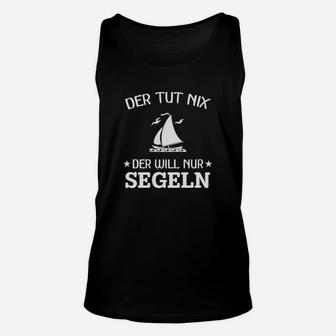 Lustiges Segler Unisex TankTop Der tut nix - Will nur segeln, Schwarz - Seseable