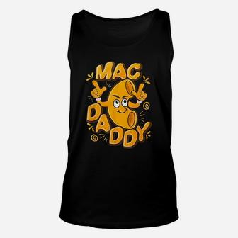Mac Daddy Funny Mac N Cheese, best christmas gifts for dad Unisex Tank Top - Seseable