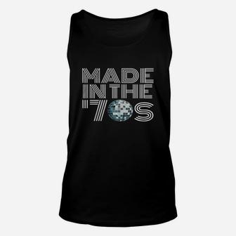 Made In The 70s Shirt - Vintage 70s Retro T-shirt Disco Ball Unisex Tank Top - Seseable