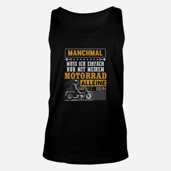 Manchmal Nur Mit Meinem Motorrad Tee TankTop - Seseable