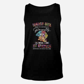 March Girl Make No Mistake My Personality Lips Hippie Unisex Tank Top - Seseable