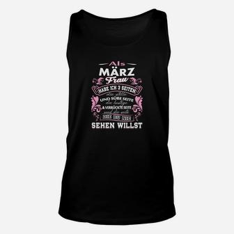 März Frauen Geburtstags-Unisex TankTop, Spruch Tee für Sie - Seseable