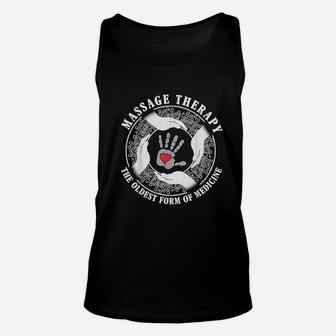 Massage Therapy Oldest Form Of Medicine Funny Gift Unisex Tank Top - Seseable