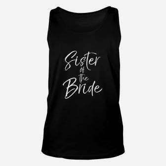 Matching Bridal Party Gifts For Family Sister Of The Bride Unisex Tank Top - Seseable