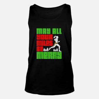 May All Your Miles Be Merry Christmas Running Unisex Tank Top - Seseable