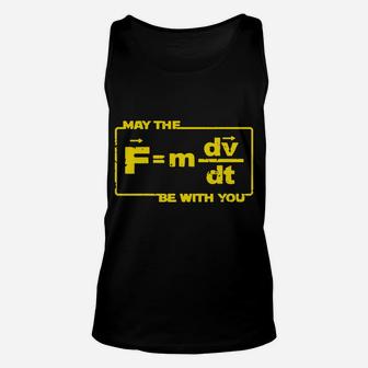 May The Force Star Equation Funny Space Physics Humor Unisex Tank Top - Seseable