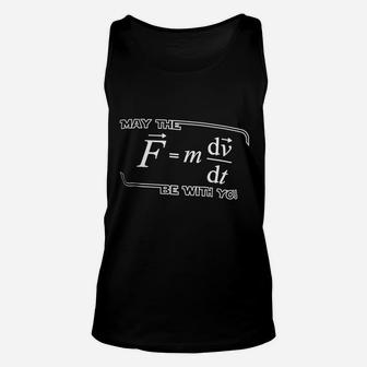 May The Maths Be With You Funny Physics Science Unisex Tank Top - Seseable