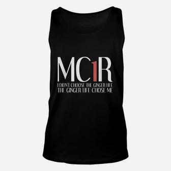 Mc1r The Ginger Life Chose Me Funny Redhead Unisex Tank Top - Seseable