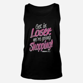 Mean Girls Get In Loser We Are Going Shopping Graphic Unisex Tank Top - Seseable