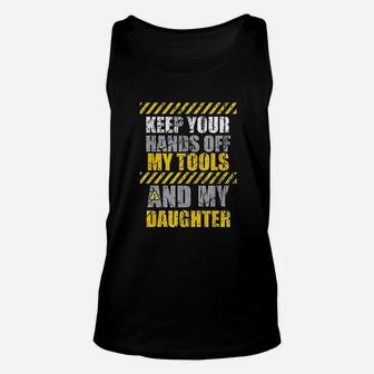 Mechanic Dad Gift Hands Off Daughter Protective Father Unisex Tank Top - Seseable