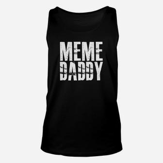 Meme Daddy Shirt, dad birthday gifts Unisex Tank Top - Seseable