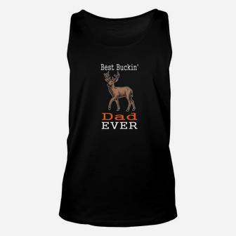 Mens Best Buckin Dad Ever Deer Hunting Funny Theme Gift Unisex Tank Top - Seseable