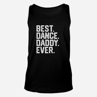 Mens Best Dance Daddy Funny Fathers Day Gift Dad Joke Unisex Tank Top - Seseable
