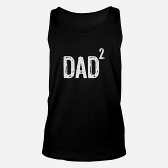 Mens Dad Of Two 2 Squared T-shirt Unisex Tank Top - Seseable