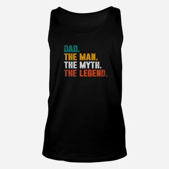 Mens Dad The Man The Myth The Legend Gift Fathers Day Tshi Unisex Tank Top - Seseable