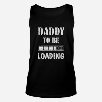 Mens Daddy To Be Loading First Time Dad Shirt Mens Funny Dad Gift Unisex Tank Top - Seseable