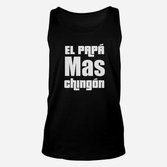 Mens El Papa Mas Chingon, best christmas gifts for dad Unisex Tank Top - Seseable