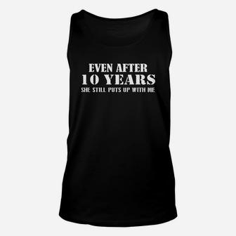 Men's Funny Anniversary Gifts For Him - 10 Years Anniversary Gifts Unisex Tank Top - Seseable