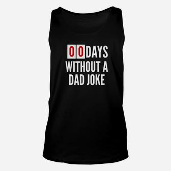 Mens Funny Zero Days Since Last Dad Joke Fathers Day Gift Premium Unisex Tank Top - Seseable
