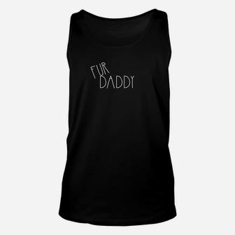 Mens Fur Daddy Unisex Mens Shirt For Dog Cat Dads Unisex Tank Top - Seseable