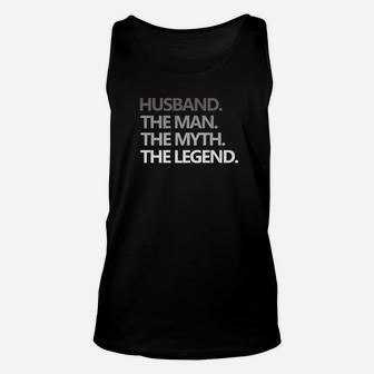 Mens Husband The Man Myth Legend Fathers Day Gift Dad Unisex Tank Top - Seseable